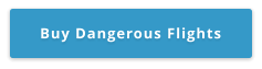 Buy Dangerous Flights